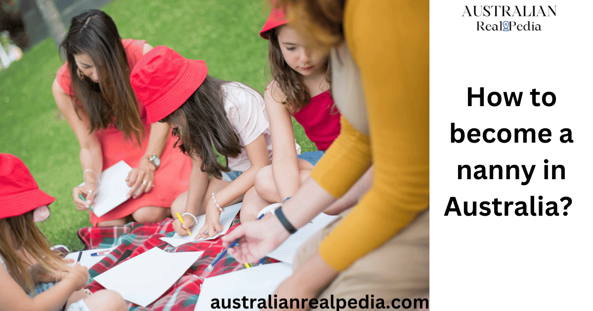 how to become a nanny in Australia