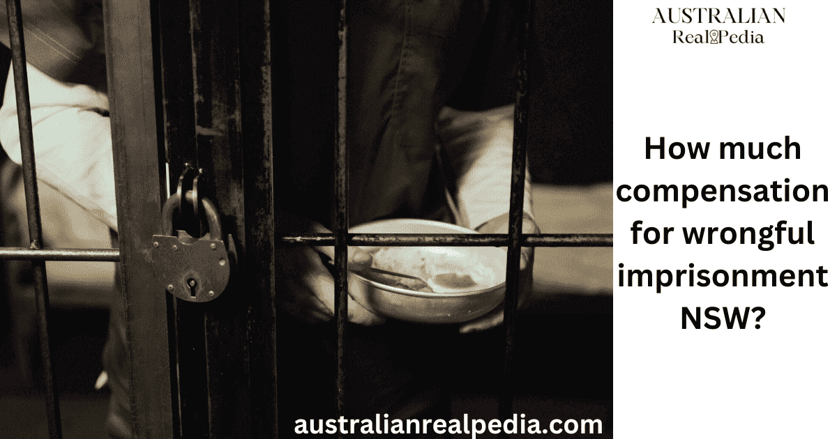 How much compensation for wrongful imprisonment NSW