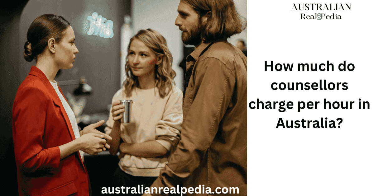 how much do counsellors charge per hour in australia