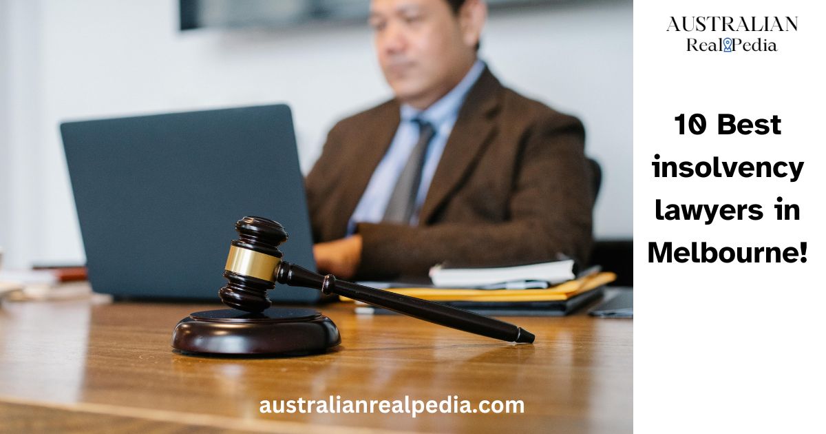 10 Best insolvency lawyers in Melbourne!