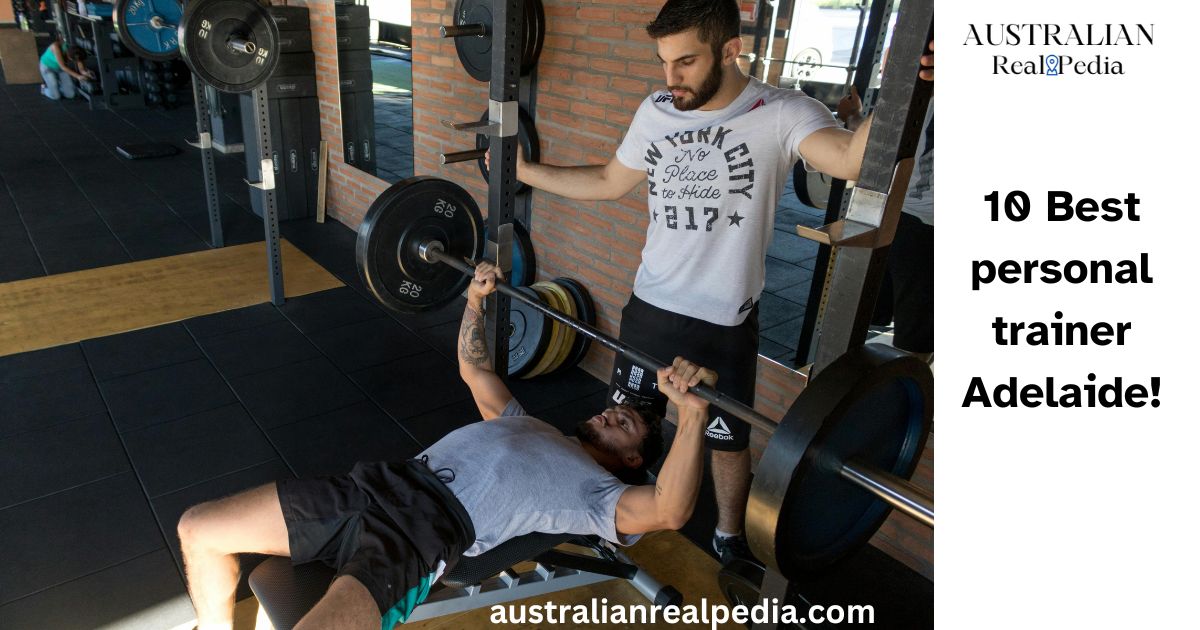 10 Best personal trainer Adelaide!