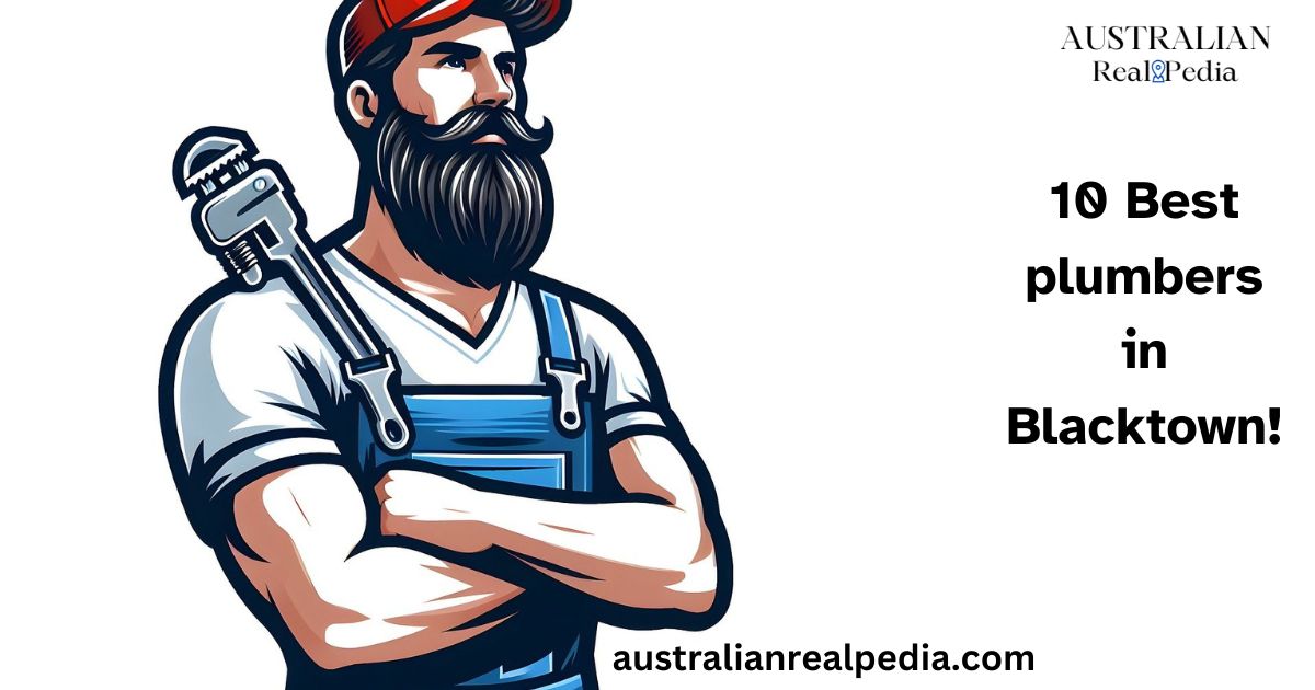 10 Best plumbers in Blacktown!