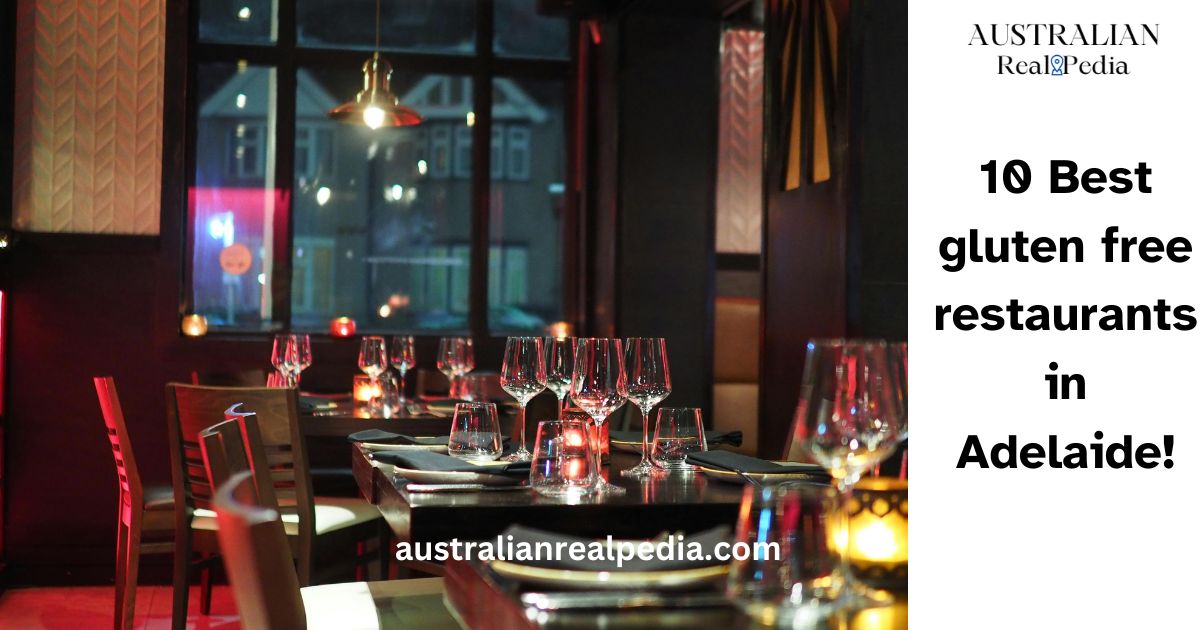 10 Best gluten free restaurants in Adelaide!